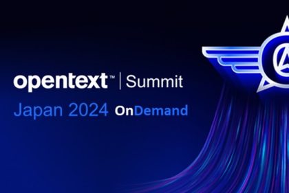 OpenText Summit Japan 2024 OnDemand